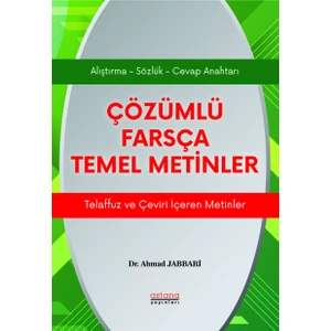 Çözümlü Farsça Temel Metinler - Ahmad Jabbari