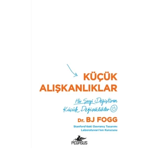 Küçük Alışkanlıklar - Bj Fogg