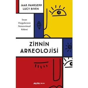 Zihnin Arkeolojisi - Jaak Panksepp – Lucy Biven