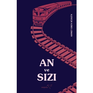 An ve Sızı - Ahmet Eren Süzgün