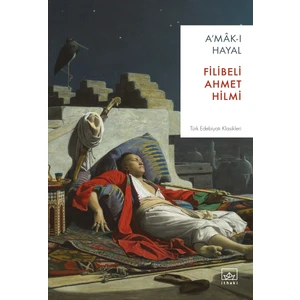 A’mak - I Hayal - Şehbenderzade Filibeli Ahmed Hilmi
