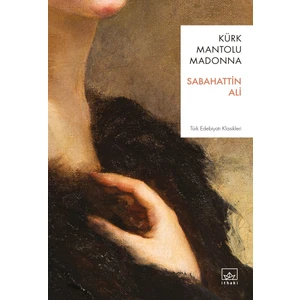 Kürk Mantolu Madonna - Sabahattin Ali