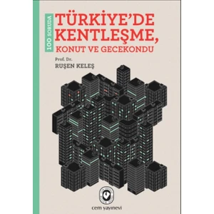 100 Soruda Türkiye'de Kentleşme - Ruşen Keleş