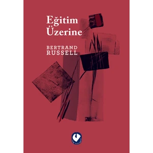 Eğitim Üzerine - Bertrand Russell