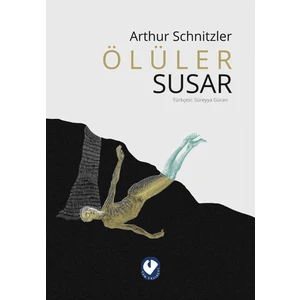 Ölüler Susar - Arthur Schnitzler