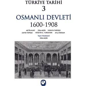 Türkiye Tarihi 3 / Osmanlı Devleti (1600-1908) - Sina Akşin