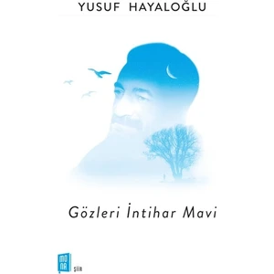 Gözleri İntihar Mavi - Yusuf Hayaloğlu