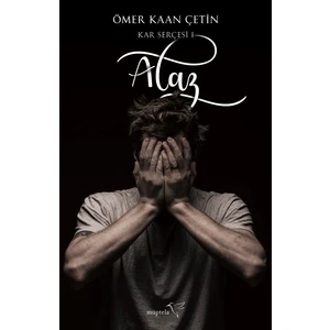 Kar Serçesi 1: Alaz - Ömer Kaan Çetin