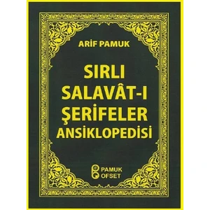 Sırlı Salavat-I Şerifeler Ansiklopedisi  (Cep Boy) (DUA-154) - Arif Pamuk