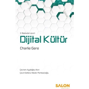 Dijital Kültür - 2. Baskıdan Çeviri - Charlie Gere