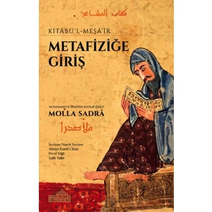 Metafiziğe Giriş - Kitabü-L Meşa'ir - Molla Sadra