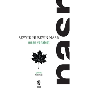 Insan ve Tabiat - Seyyid Hüseyin Nasr