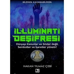 Illüminati Deşifre - Hakan Yılmaz Çebi