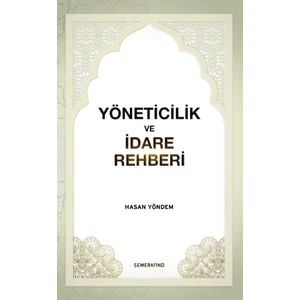 Yöneticilik ve Idare Rehberi - Hasan Yöndem