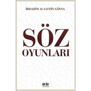 Söz Oyunları - İbrahim Alaattin Gövsa