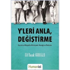 Y'leri Anla, Değiştirme - Elif Başak Sarıoğlu