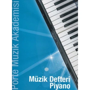 Porte Müzik Akademisi - Müzik Defteri Piyano - Övünç Yaman