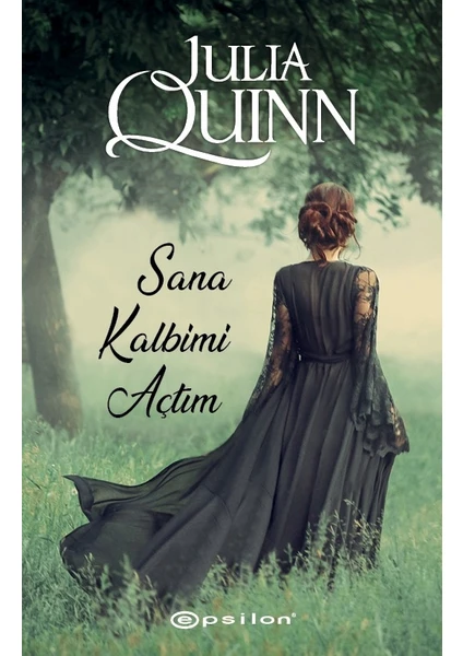 Sana Kalbimi Açtım - Julia Quinn