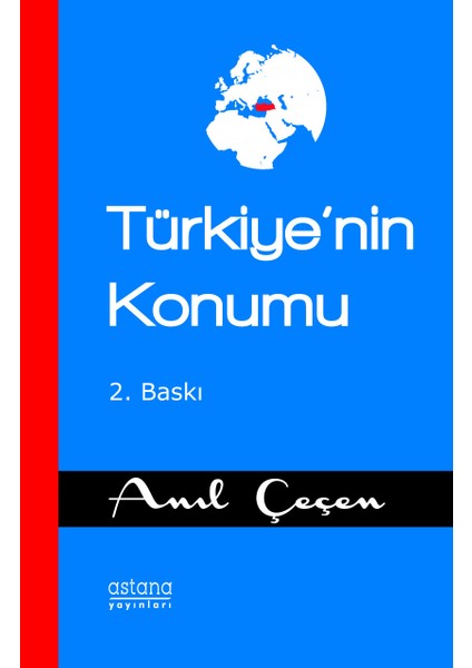 Türkiye'nin Konumu - Anıl Çeçen