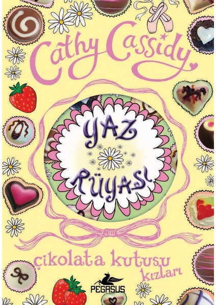 Yaz Rüyası (Çikolata Kutusu Kızları – 3) - Cathy Cassidy