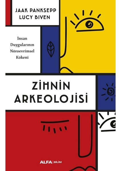 Zihnin Arkeolojisi - Jaak Panksepp – Lucy Biven