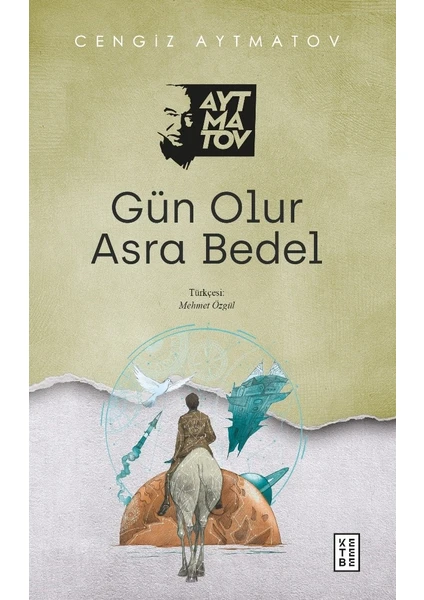 Gün Olur Asra Bedel - Cengiz Aytmatov