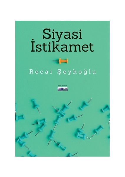 Siyasi Istikamet - Recai Şeyhoğlu