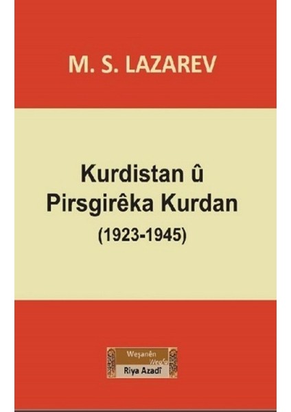 Kurdistan U Pirsgireka Kurdan (1923-1945) - M.s. Lazarev