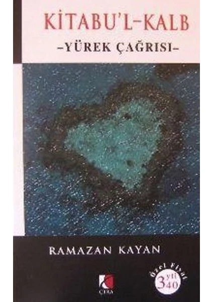 Kitabul Kalp / Yürek Çağrısı - Ramazan Kayan