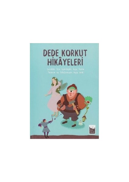 Dede Korkut Hikayeleri - Ayşe Sevim