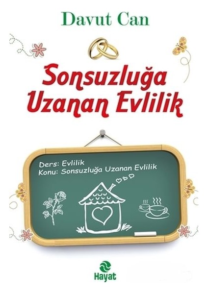 Sonsuzluğa Uzanan Evlilik - Davut Can