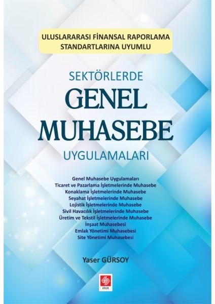 Sektörlerde Genel Muhasebe Uygulamaları - Yaser Gürsoy