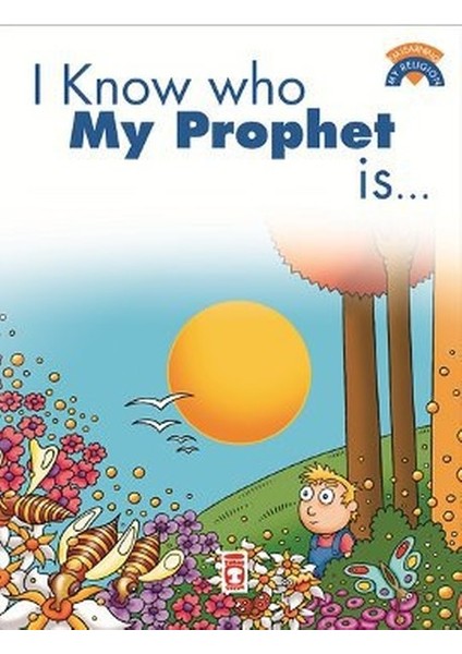 I Know Who My Prophet Is Peygamberimin Kim Olduğunu Biliyorum