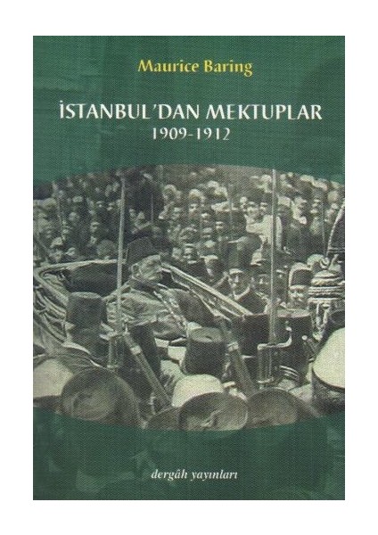 Istanbul'dan Mektuplar 1909 1912 - Maurice Baring