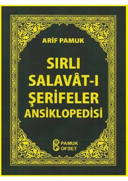 Sırlı Salavat-I Şerifeler Ansiklopedisi  (Cep Boy) (DUA-154) - Arif Pamuk