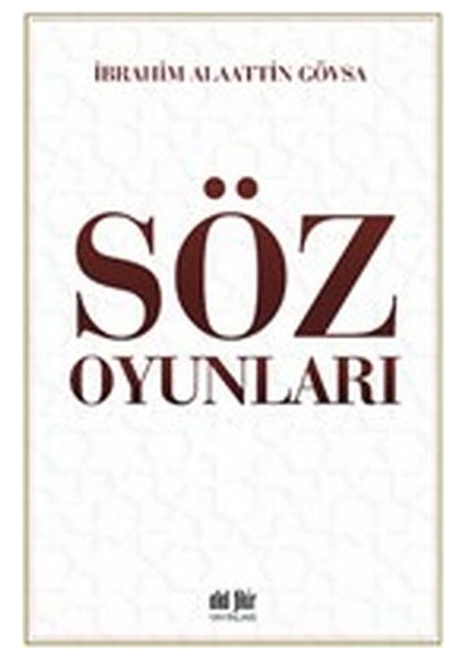 Söz Oyunları - İbrahim Alaattin Gövsa