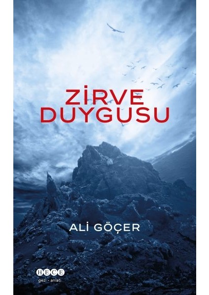 Zirve Duygusu - Ali Göçer