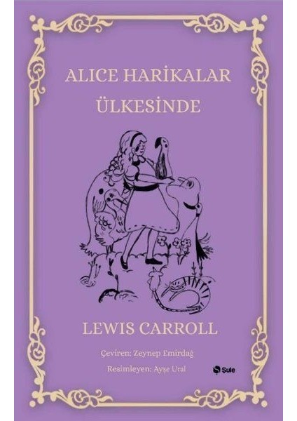 Alice Harikalar Ülkesinde - Lewis Carroll