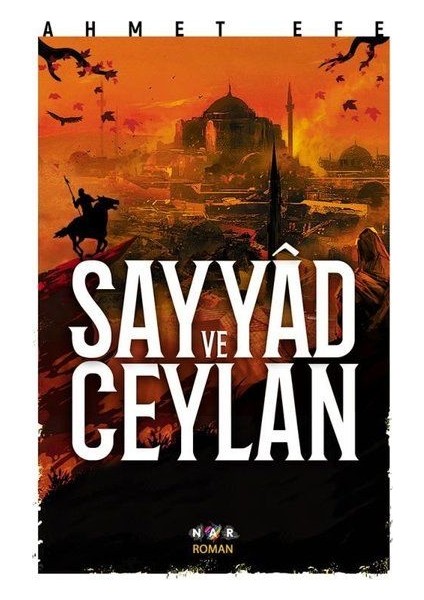 Sayyad ve Ceylan - Ahmet Efe