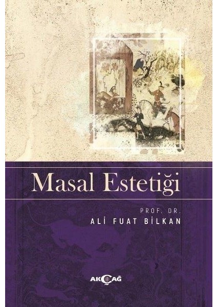 Masal Estetiği - Ali Fuat Bilkan