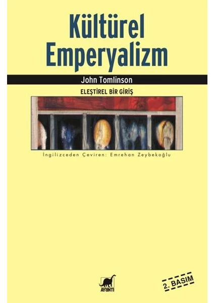 Kültürel Emperyalizm - Eleştirel Bir Giriş - John Tomlinson