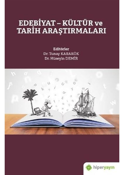Edebiyat - Kültür ve Tarih Araştırmaları - Hüseyin Demir