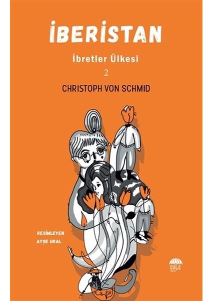 Iberistan - Ibretler Ülkesi 2 - Christoph von Schmid