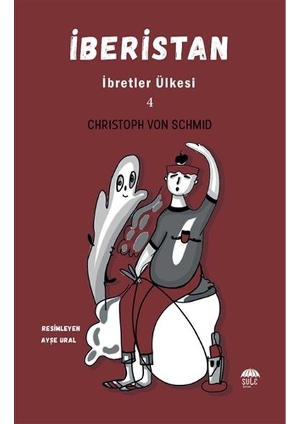 Iberistan - Ibretler Ülkesi 4 - Christoph von Schmid