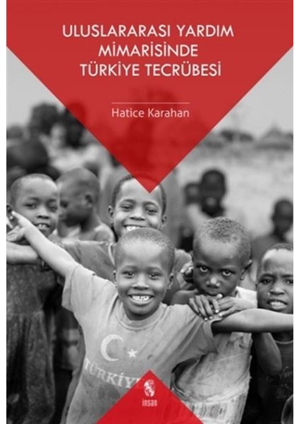 Uluslararası Yardım Mimarisinde Türkiye Tecrübesi - Hatice Karahan