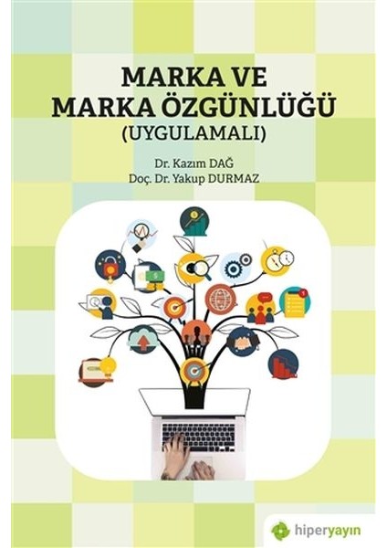 Marka ve Marka Özgünlüğü (Uygulamalı) - Yakup Durmaz