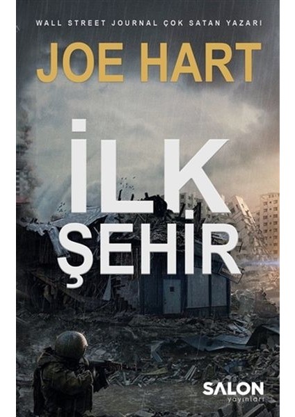 Ilk Şehir - Egemenlik Üçlemesi 3. Kitap - Joe Hart