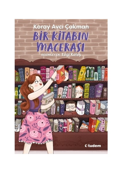 Tudem Yayınları Bir Kitabın Macerası- Koray Avcı Çakman
