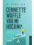 Cennette Waffle Var Mı Hocam? - Temel Şen 1