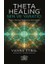 Theta Healing: Sen ve Yaratıcı - Vianna Stibal 1